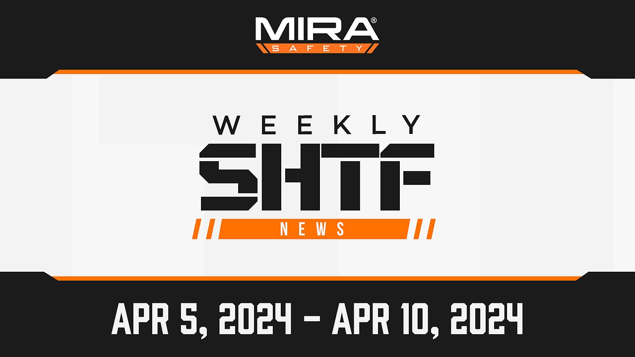 SHTF News Apr 5th - Apr 10th