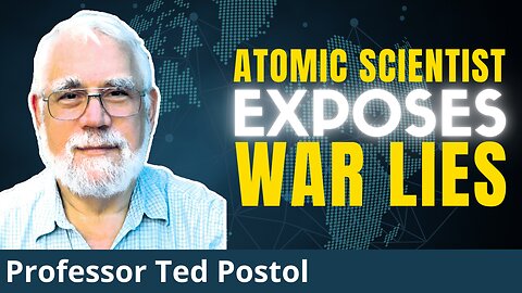 The TRUTH On Russian Victory And Crimes Of Academia by US Nuclear Scientist | Prof. Ted Postol