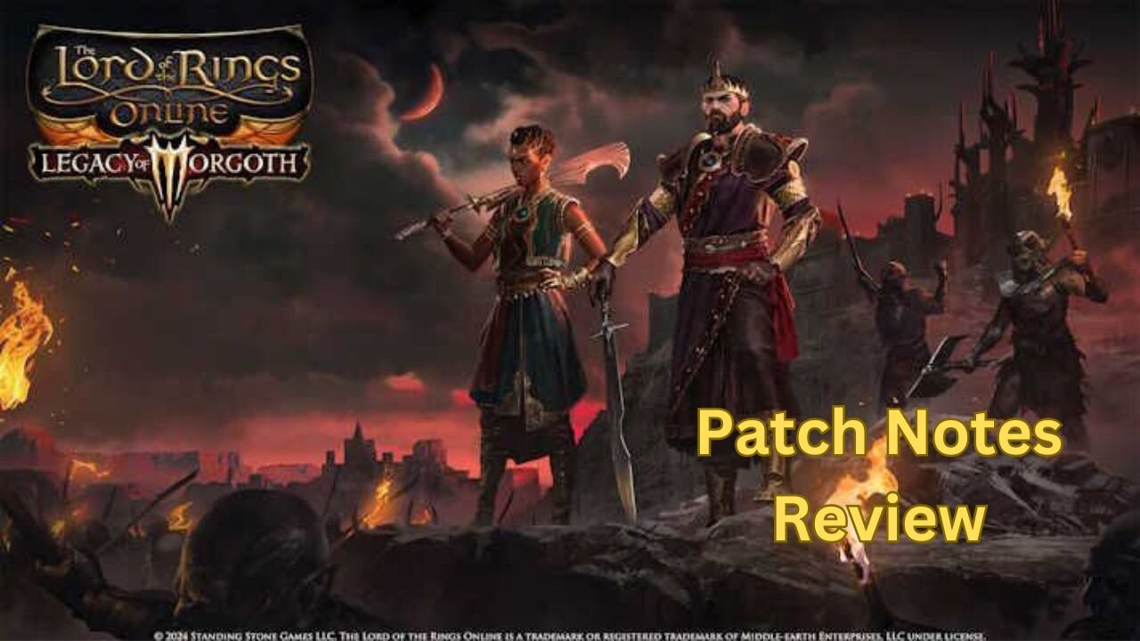 Lord of the Rings Online - Update 42 - Legacy of Morgoth Patch notes review