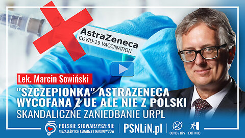 "Szczepionka" AstraZeneca wycofana z UE ale nie z polski@PSNLIN🙈