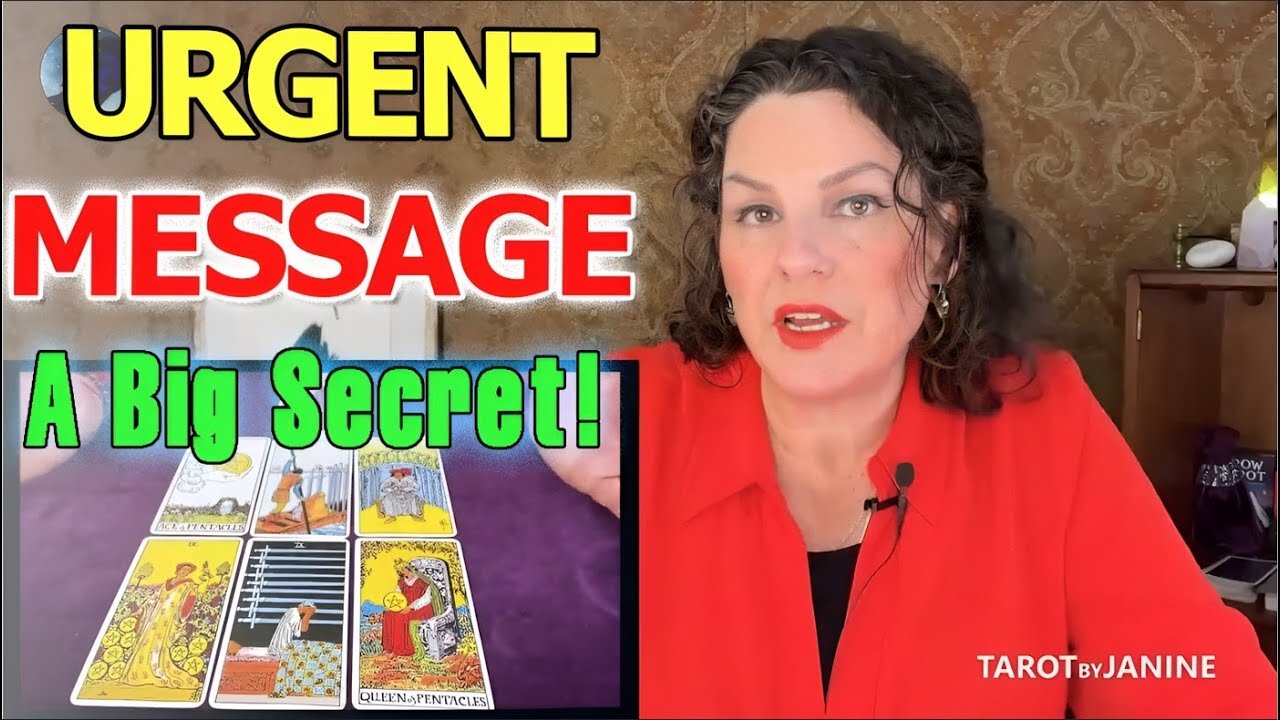 TAROT BY JANINE UPDATE'S : URGENT MESSAGE - A BIG SECRET!👉 MUST WATCH