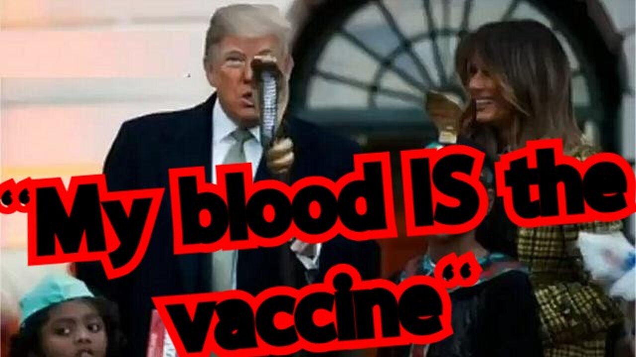 ''My blood IS the vaccine'' - I'M THE BEST ALLY YOU EVER HAD!