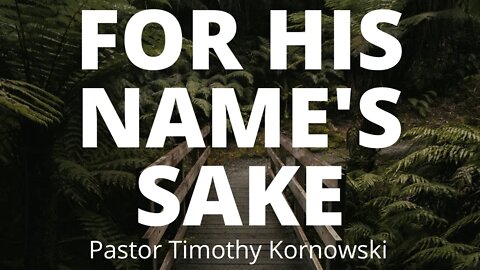 God Will Do It For His Name Sake | Pastor Tim Kornowski | FAF Sunday Service