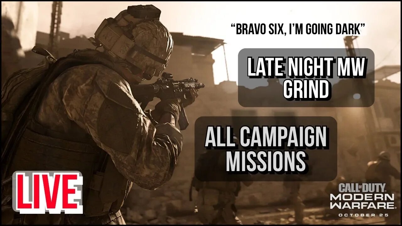 Modern Warfare Campaign Live - Late Night Grind All Missions