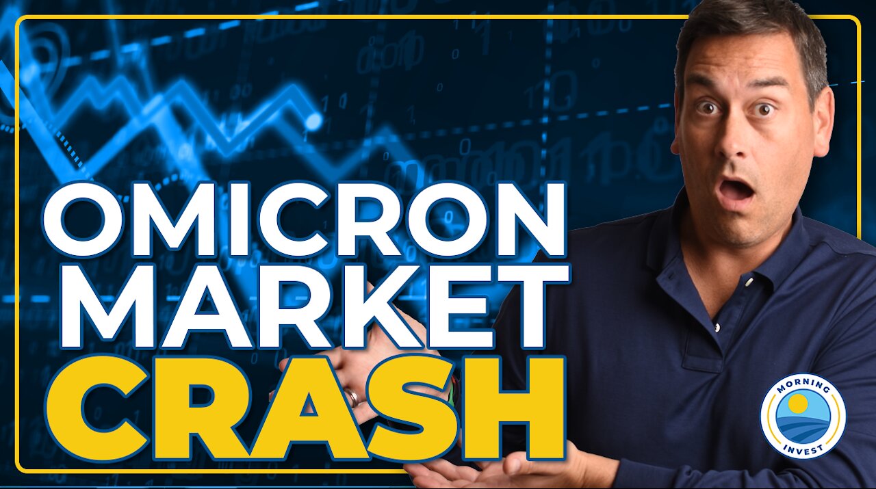 Market Crash Coming over OMICRON Fears and Inflation | Morning Invest Live