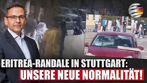 Eritrea-Randale in Stuttgart: Unsere neue Normalität!Ein Kommentar von Gerald Grosz