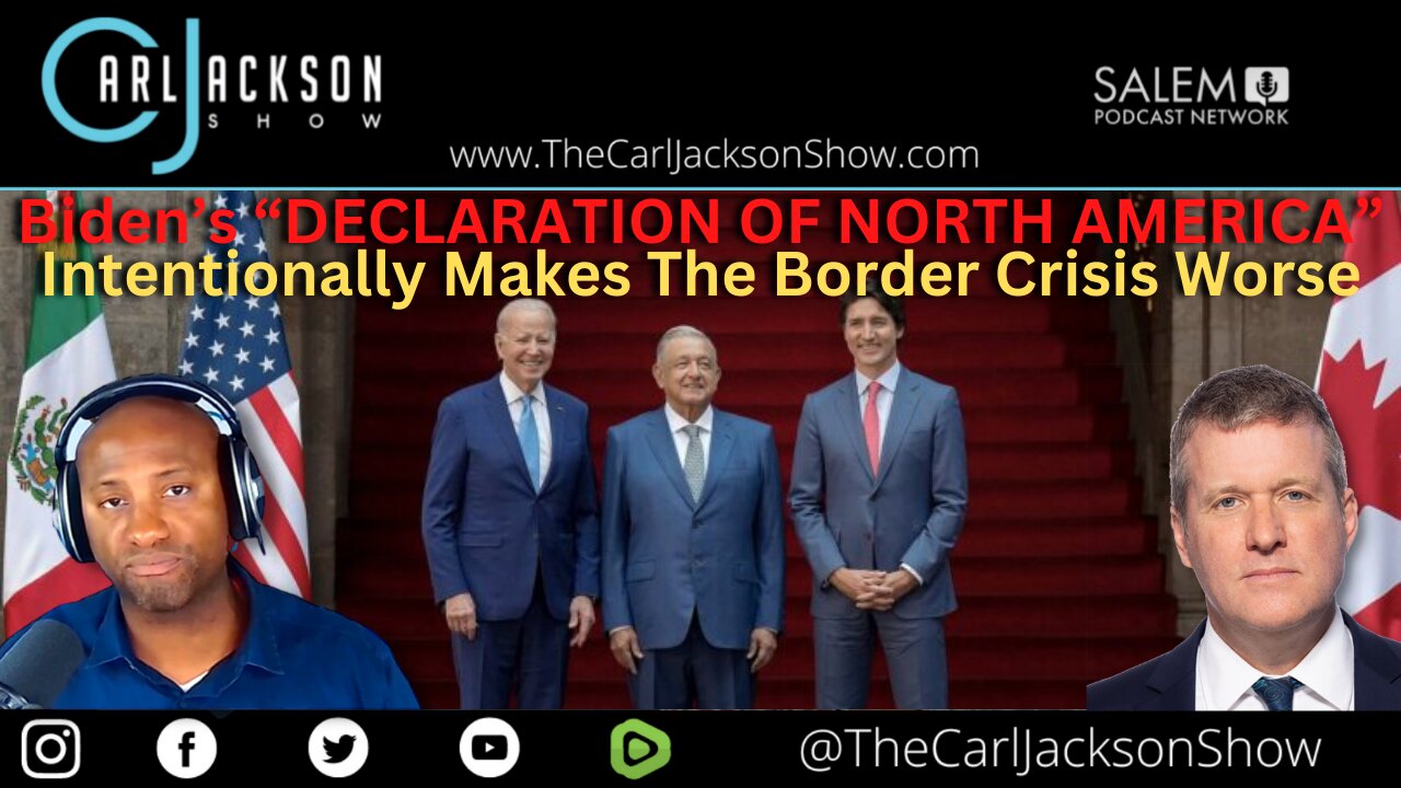 Biden’s “DECLARATION OF NORTH AMERICA” Intentionally Makes The Border Crisis Worse
