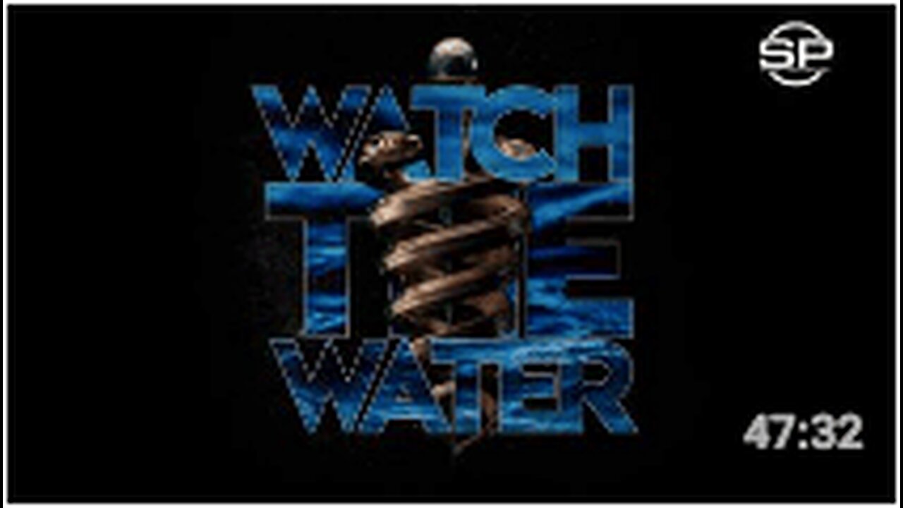 WORLD PREMIERE: WATCH THE WATER FULL MOVIE | Stew Peters