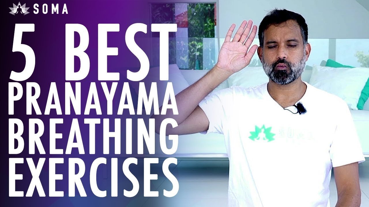 5 BEST PRANAYAMA BREATHING EXERCISES You Should Practice Daily - Soma Breath