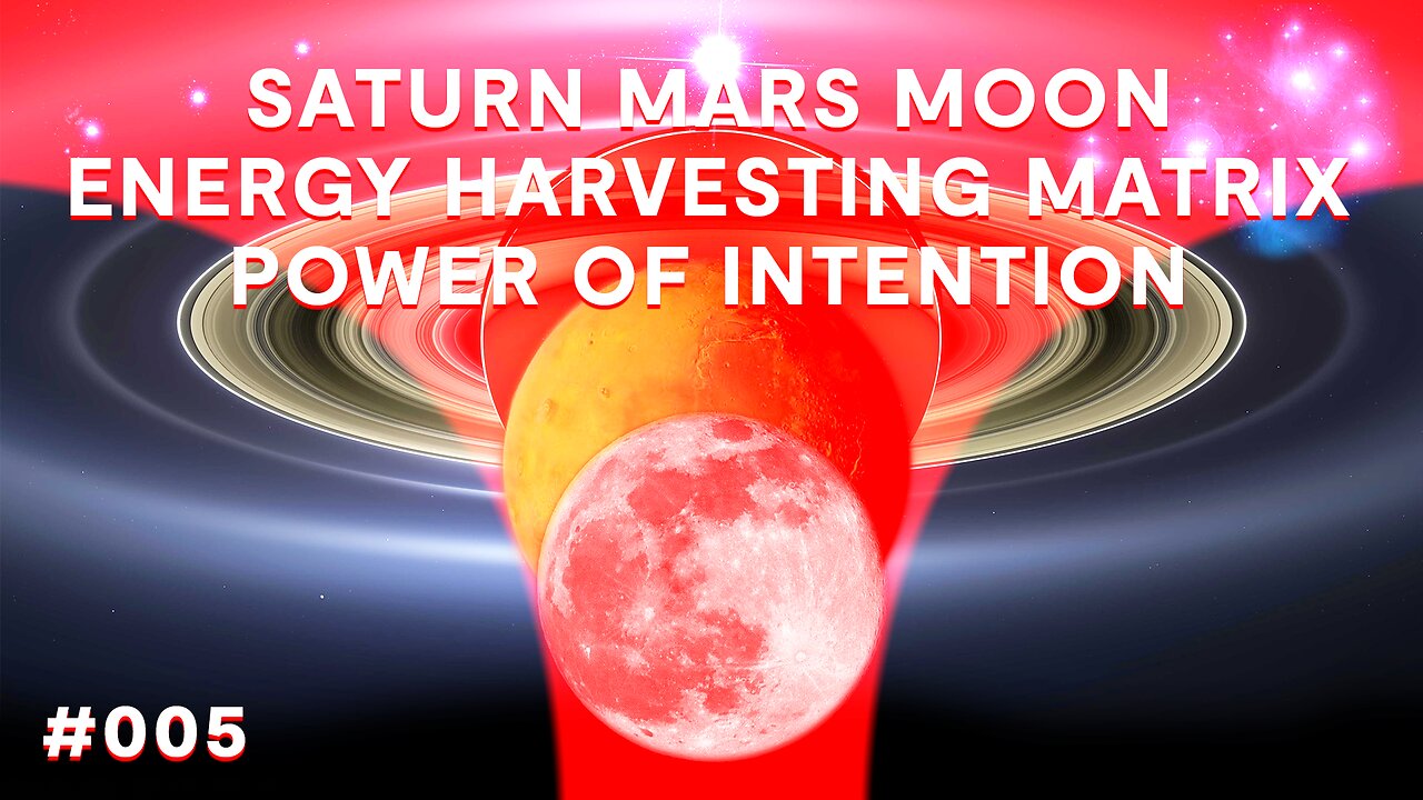 Saturn Mars Moon Energy Harvesting Matrix and the Power of Intention | Babylon Burning #5