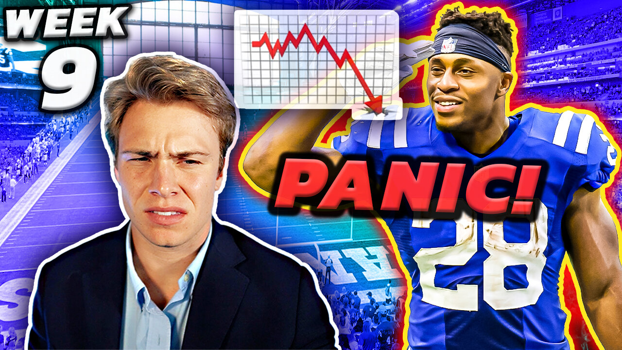 You Should PANIC | Week 9 Fantasy Football