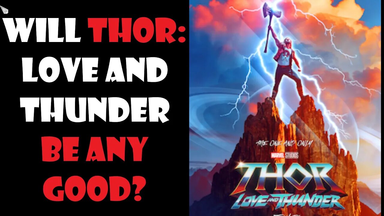 What THOR: LOVE AND THUNDER should be vs what it REALLY IS.