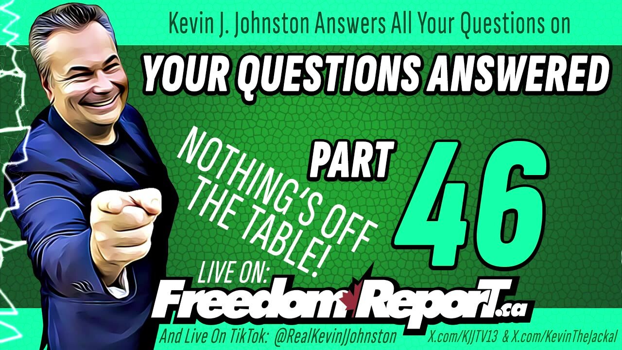 Your Questions Answered Part 46 - The Kevin J. Johnston Show!