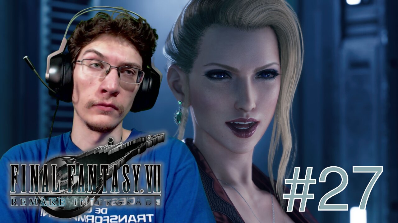 SCARLETT LA PSYCHO - Let's Play : Final Fantasy VII Remake Intergrade part 27 (DLC)