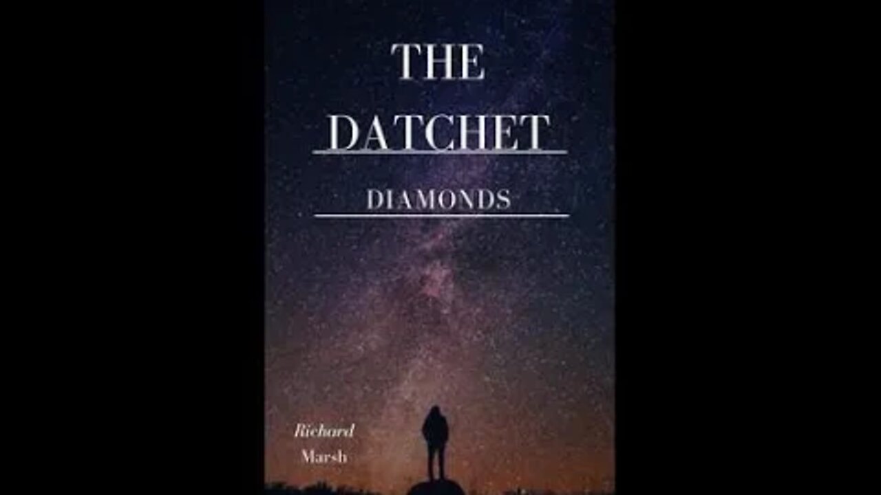 The Datchet Diamonds by Richard Marsh - Audiobook