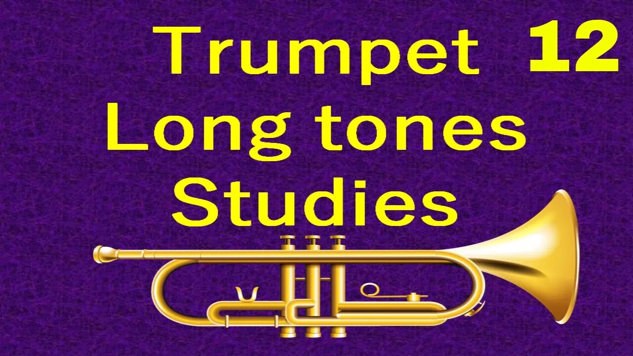 Trumpet Long tone Studies 012 - Improve Trumpet Tone with Range Study Octaves 2