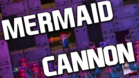 THE MERMAID CANNON IS REAL