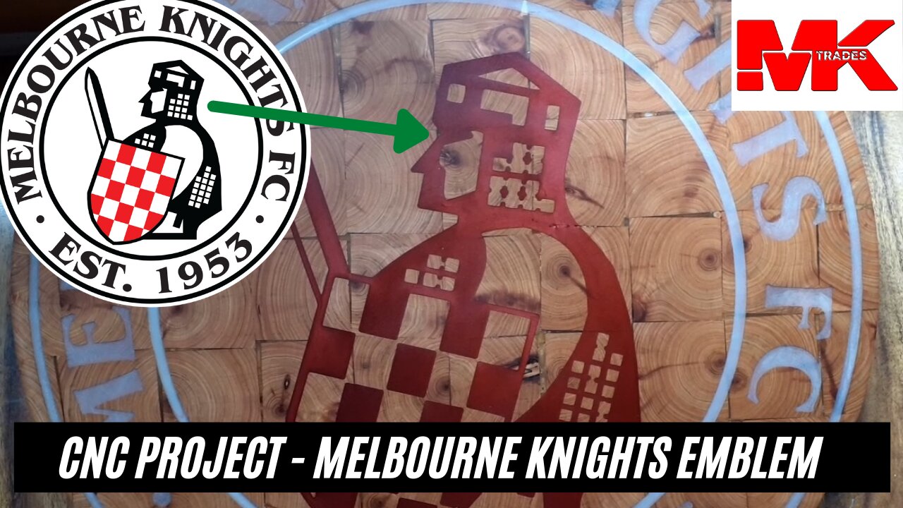 CNC Project - Melbourne Knights Emblem