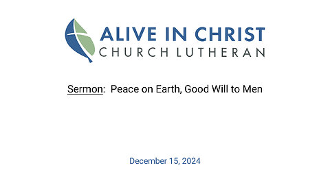 Sermon: Peace on Earth, Good Will to Men