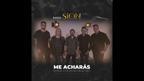 Banda Sion me acharás play back