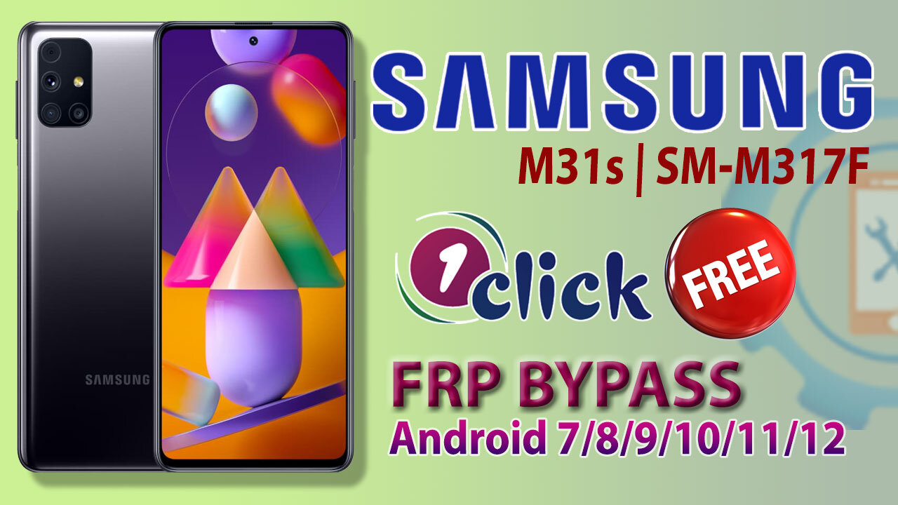 Samsung M31s (SM-M317f) FRP Bypass 1 Click | Samsung M31/M31s Google Account Bypass Android 11