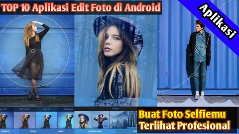 TOP 10 Aplikasi Edit Foto Android, seperti gambar profesional