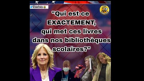 "Qui est-ce EXACTEMENT, qui met ces livres dans nos bibliothèques scolaires?"