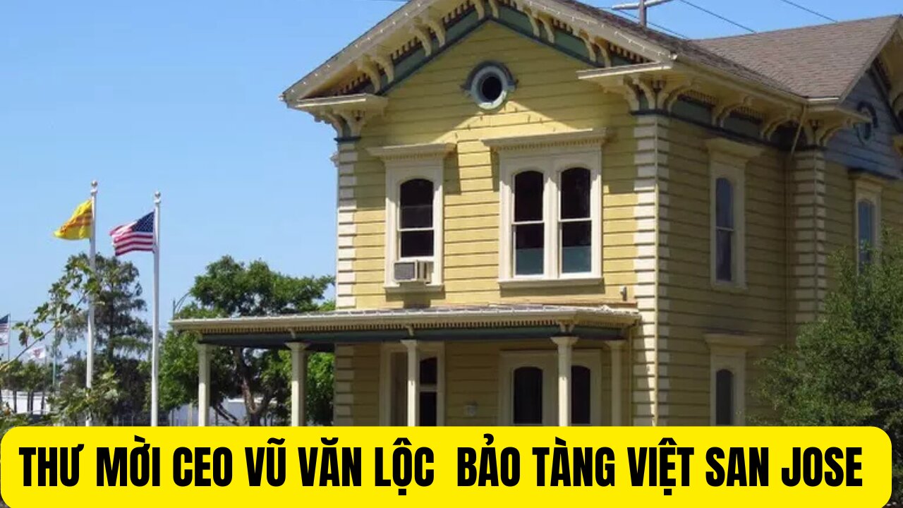 Tin Tổng Hợp 19/12/2024 Thư Mời CEO Ông Vũ Văn Lộc Bảo Tàng Việt San Jose California.