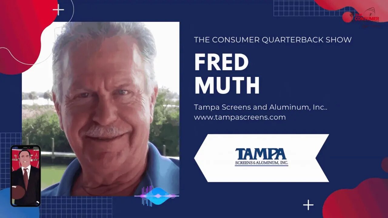 Murphy Auto Group, Tampa Screens & Aluminum | Consumer Quarterback Show