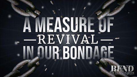 A Measure of Revival in Our Bondage | Pastor Shane Idleman