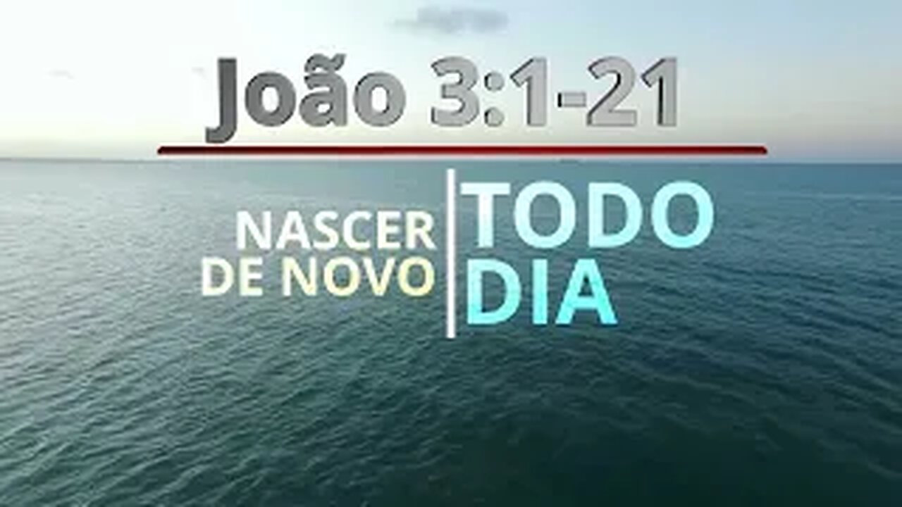 Nascer de novo de Jesus - João 3:1-21