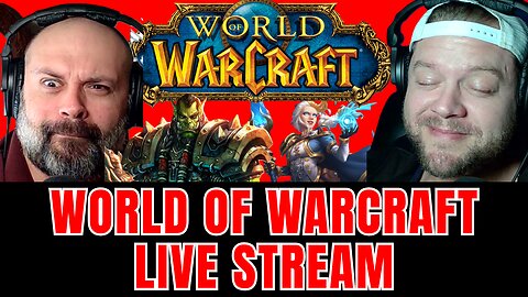 World of Warcraft Live Stream | DMG Gaming Podcast