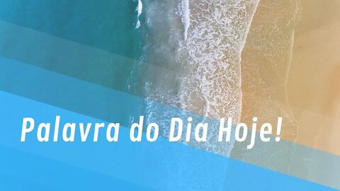 Palavra do Dia Hoje - Deus ouve nossas orações e aflições