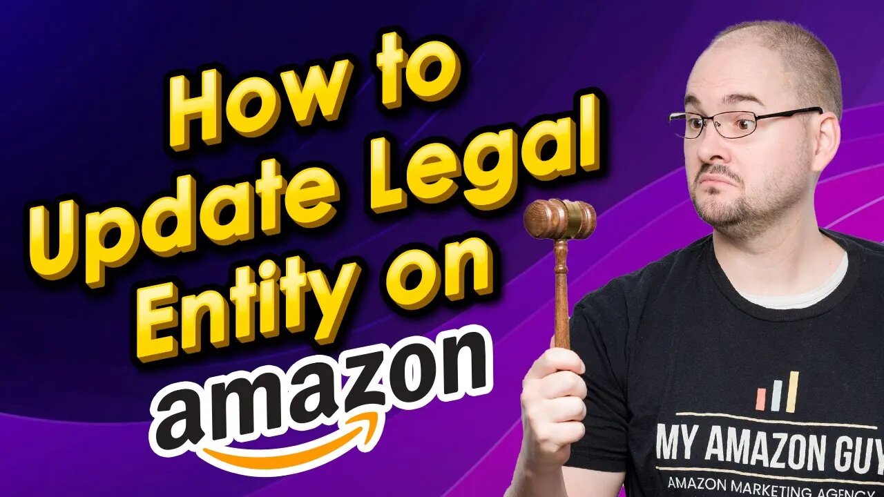 How to Update Legal Entity on Amazon