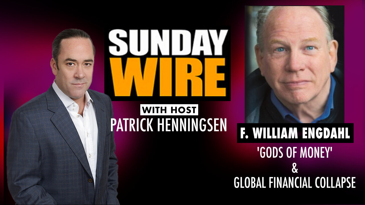 INTERVIEW – F. William Engdahl: 'Gods of Money' & Global Financial Collapse