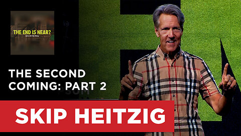 The Second Coming: Part 2 - Revelation 19:11-16 | Skip Heitzig