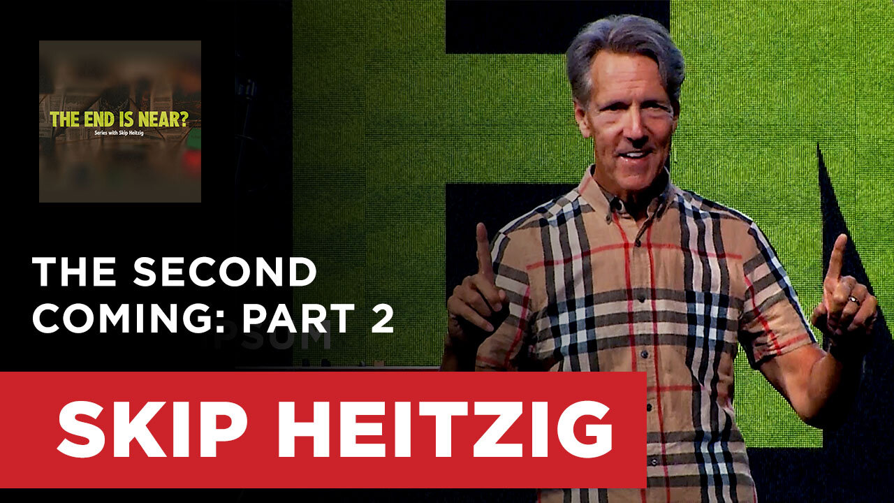 The Second Coming: Part 2 - Revelation 19:11-16 | Skip Heitzig