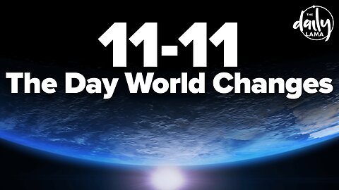 11/11 The Day the World Changed!