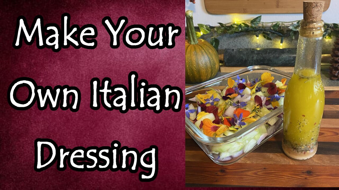 How to Make Your Own Italian Dressing, Easy and Delicious!