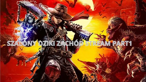 EvilWest Zaczynamy rozgrywkę część 1#streaming