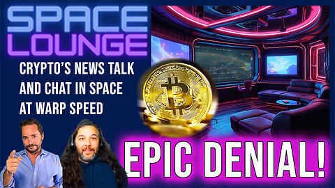 SPACE Lounge: Crypto Talk and News Chat on DYOR Media. BITCOIN Denied!