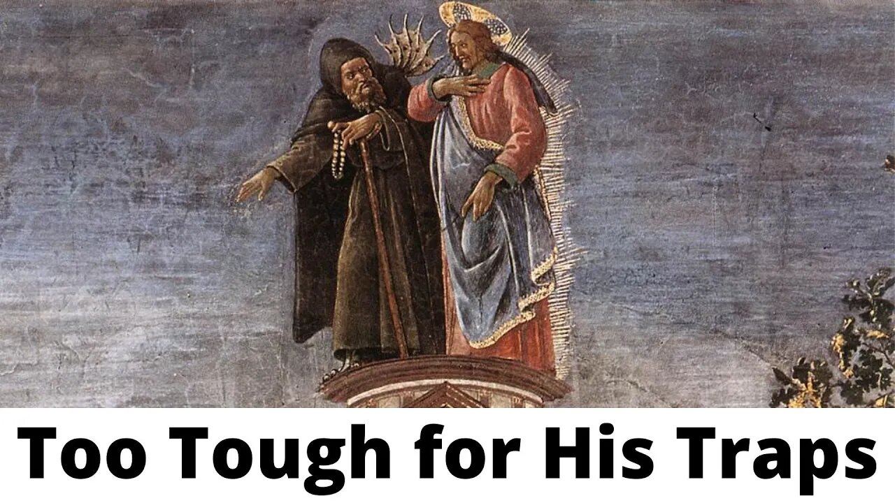 Too Tough for His Traps - Matthew 4:1-11