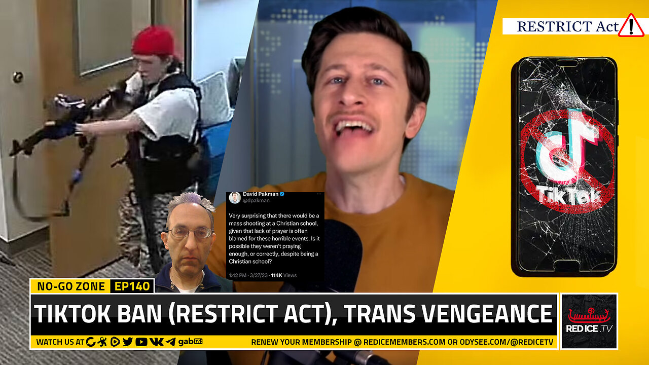 No-Go Zone: TikTok Ban (RESTRICT Act), Trans Vengeance