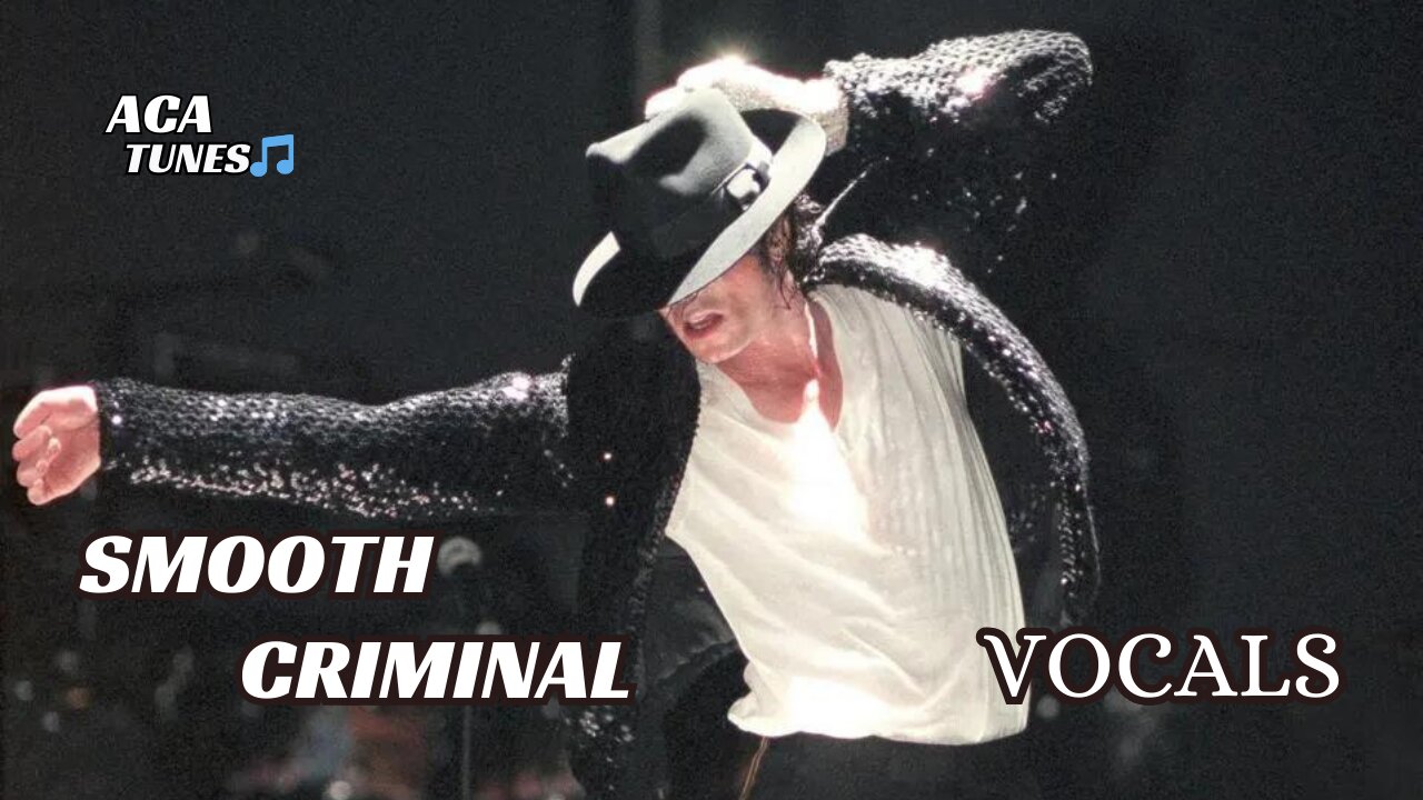 Music vocals Micheal Jackson - smooth criminal (Vocals Only)