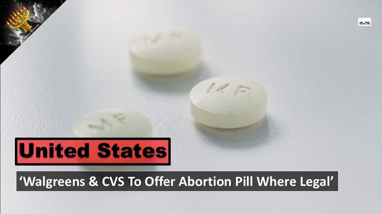 'Walgreens & CVS To Offer Abortion Pill Where Legal'