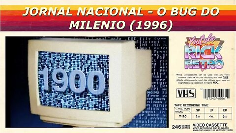 JORNAL NACIONAL - O BUG DO MILENIO (1996)