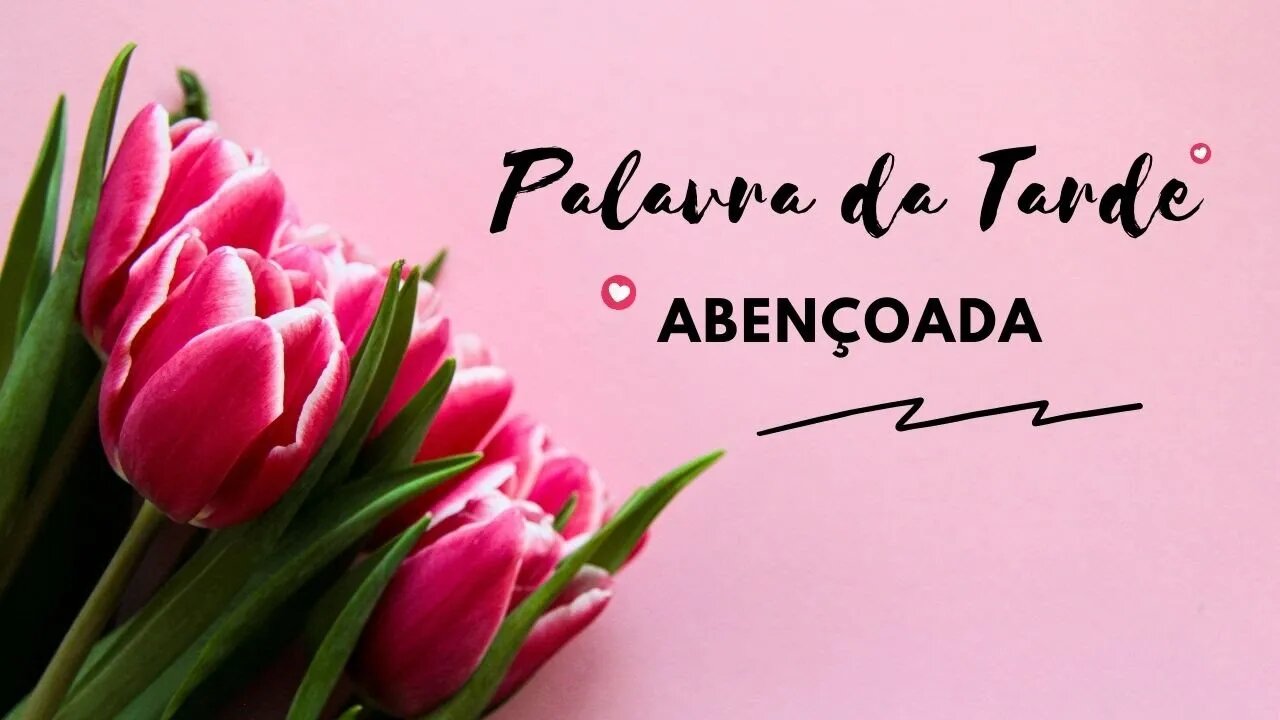 Palavra da Tarde Abençoada — Deus nos da força para vencer