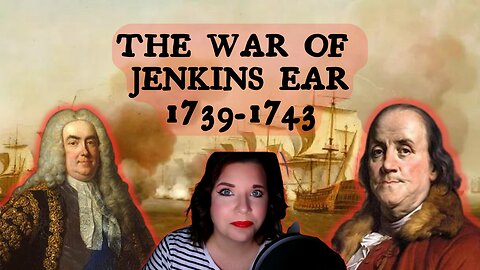 The War of Jenkins Ear