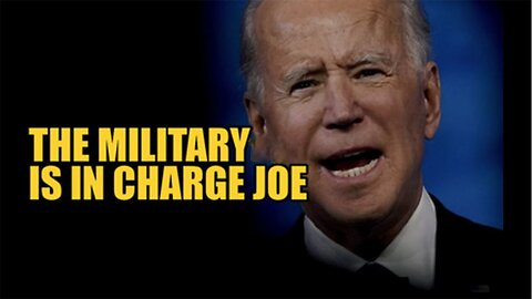 The Military is in Charge Joe