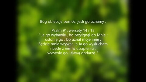 Bóg obiecuje pomoc, jeśli Go uznamy -Psalm 91, wersety 14 i 15